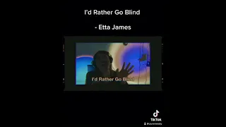 I’d Rather Go Blind  - Etta James cover by Purenessly