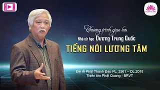 Giao lưu với Nhà sử học Dương Trung Quốc - Thiền Tôn Phật Quang - Thành Đạo 2018