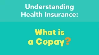 What is a Copay?