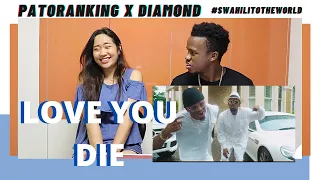 Patoranking X Diamond Platnumz - Love you die | Reaction Video + Learn Swahili | Swahilitotheworld