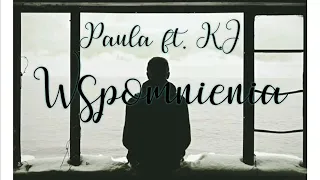 Paula ft. K.J - Wspomnienia