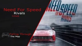 Need For Speed Rivals - Falling Through The Map Glitch [2015]