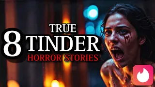 8 TRUE Terrifying Tinder Horror Stories Compilation VI | (#scarystories) Ambient Fireplace