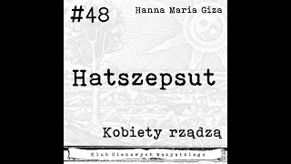 #48. Kobiety rządzą - Hatszepsut