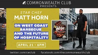 (Live Archive) Star Chef Matt Horn: On West Coast Barbecue and The Future of Hospitality