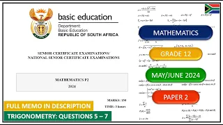 Grade 12 Mathematics Paper 2 May/June 2024 Question 5 – 7 Trigonometry