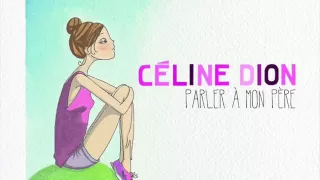 Céline Dion - Parler à mon père (FULL NEW SONG 2012)
