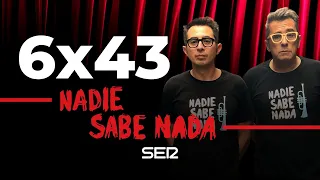 Nadie Sabe Nada | 6x43 |Ojalá llueva horchata de chufa