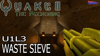 Quake II: The Reckoning (100%): Unit 1 - Level 3: Waste Sieve