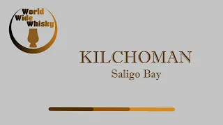 Kilchoman Saligo Bay