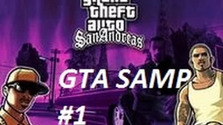 GTA SAMP #1 :Мои первые шаги!