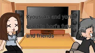 Kyousuke and yoriko react to hori's future and her friends|1/1|