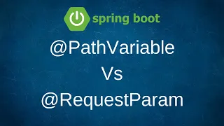 PathVariable Vs RequestParam. Difference between PathVariable and RequestParam In Spring Boot