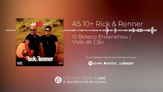 Rick & Renner - O Boteco Envenenou / Vida de Cão [Álbum As 10 Mais]