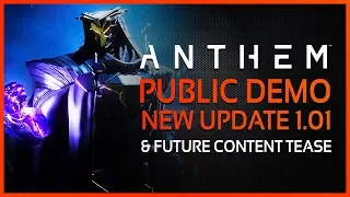Anthem | Public Demo NEW UPDATE, Infinite Loading Screen FIX, Launch Schedule & New Content Teased