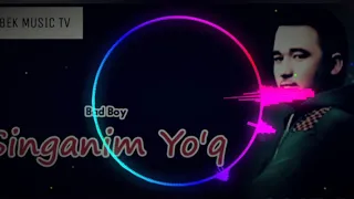 Bad Boy - Singanim yoq 2019 mp3 | Бад Бой -Синоним йок 2019 мр3.