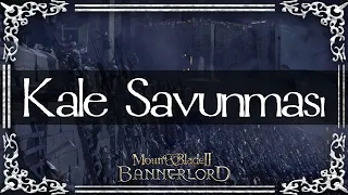 KALE SAVUNMASI! - BANNERLORD