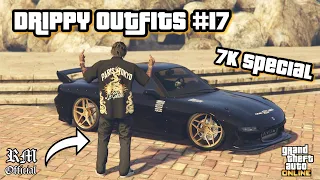 GTA 5 DRIPPY OUTFITS PART 17 *7K SPECIAL*