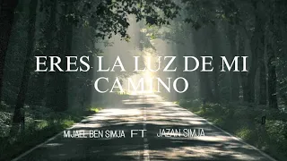 Mijael ben simja feat Jazan simja - YHWH ERES LA LUZ DE MI CAMINO.