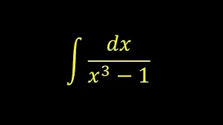 Integral of 1/(x^3-1) - Integral example