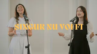 Singur nu voi fi - Magda Maris & Daria Budea (Official 4k)