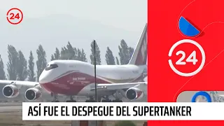 Así fue el despegue del SuperTanker desde el Aeropuerto para combatir incendios forestales