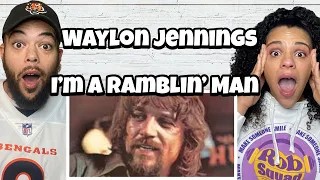 HE TOLD THEM!.. Waylon Jennings -  I'm A Ramblin' Man | FIRST TIME HEARING REACTION