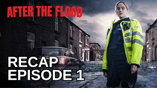 after the flood season 1 episode 1 recap