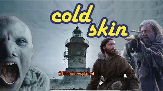 Cold Skin (2017) | Sci-Fi Horror Movie | Movie Explained In Hindi/Urdu