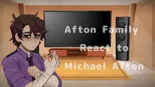 Afton Family React To Michael Afton! | PART 1/? | By: • Coffee •