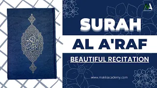 Surah Al A'raf Full Beautiful Recitation | Surah 07 | سورة الاعراف