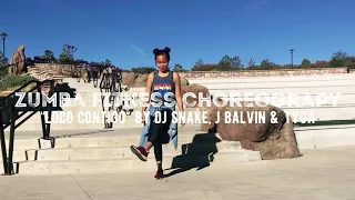“Loco Contigo” by DJ Snake, J Balvin and Tyga— Zumba Fitness Choreography