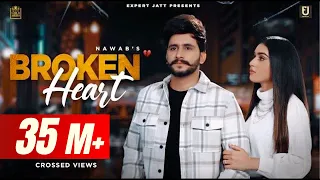 Broken Heart (Full Video) | Nawab | Seerat Bajwa | Latest Punjabi Songs 2021 |New Punjabi Song 2021