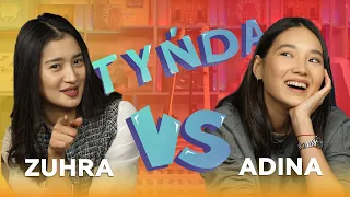 Tynda: Zuhra vs Adina (Bir Toqsan)