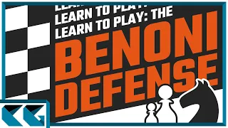 Chess Openings: Learn to Play the Benoni Defense!