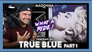 Madonna Reaction TRUE BLUE Album Review Part 1 (FLAWLESS!) | Dereck Reacts