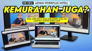 “Laptop Salah Harga” Sekarang Pakai Intel: Review Advan Workplus (Core i5)