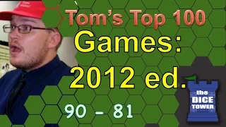 2012:  Top 100 Games of All Time: Tom Vasel (# 90 - # 81)