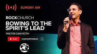 "The Story of Us: Bowing to the Spirit's Lead" by Pastor Dan Roth