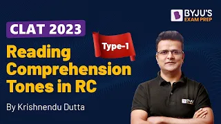 How To Identify Tone of RC Passages | CLAT 2023 English Preparation | BYJU’S Exam Prep