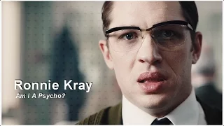 ● Ronnie Kray | Am I A Psycho?