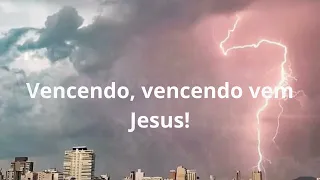 Vencendo vem Jesus - A Última Batalha (PB)