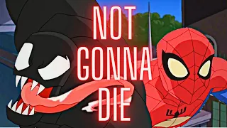 Spectacular Spider Man - Spider Man VS Venom || Not Gonna Die || AMV