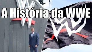 A História da WWE