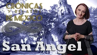 Crónicas y relatos de México - San Ángel (08/08/2013)