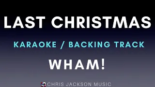 Wham! - Last Christmas (Karaoke / Backing Track) With Lyrics (Original Key)