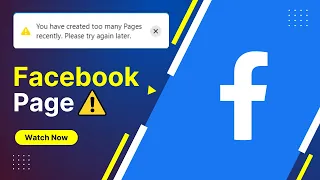 You Have Created too many pages recently. Please try again later. Facebook Page Error!