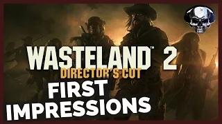 Wasteland 2 - First Impressions