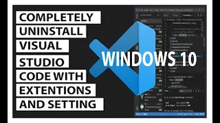 how to completely uninstall visual studio code with extensions and settings