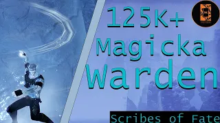 125K + Magicka Warden Build Guide Scribes of Fate| Ice Staff Build!!!